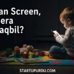 Higher Screen Time in Toddlers Linked to Developmental Delays, Study Finds
